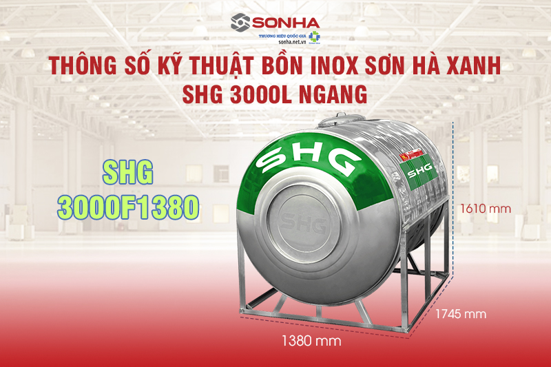 Thông số kỹ thuật Bồn nước Inox Sơn Hà Xanh SHG 3000L Ngang - SHG3000F1380 