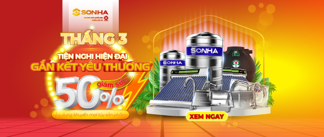 Tháng 3 - Tiện nghi hiện đại - Gắn kết yêu thương - GIẢM SỐC TỚI 50%