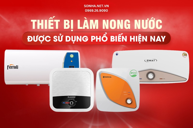 Bình nóng lạnh - Thiết bị làm nóng lạnh nước được sử dụng phổ biến hiện nay