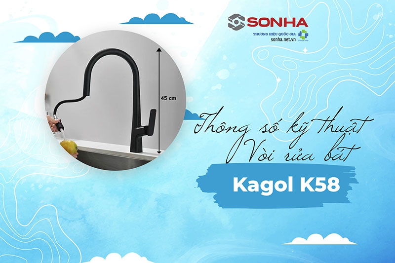 Thông số kỹ thuật vòi rửa bát Kagol K58