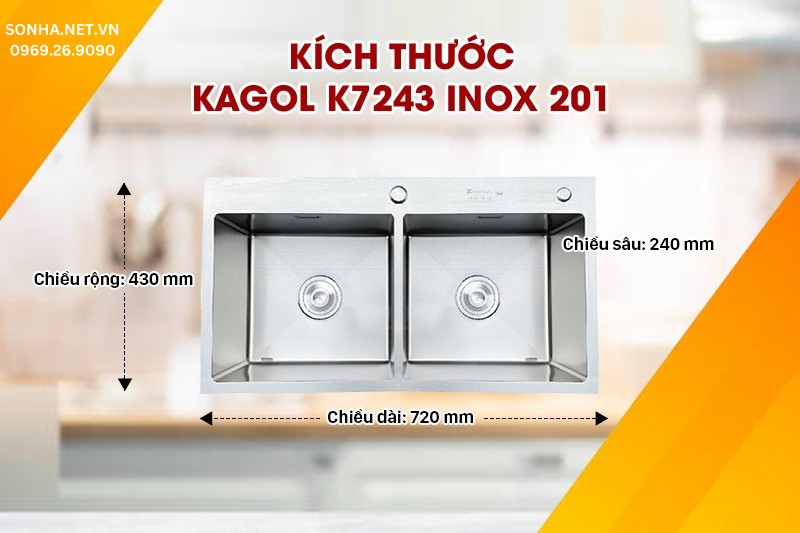 Kích thước chậu rửa bát Kagol K7243 cân 2 hố inox 201