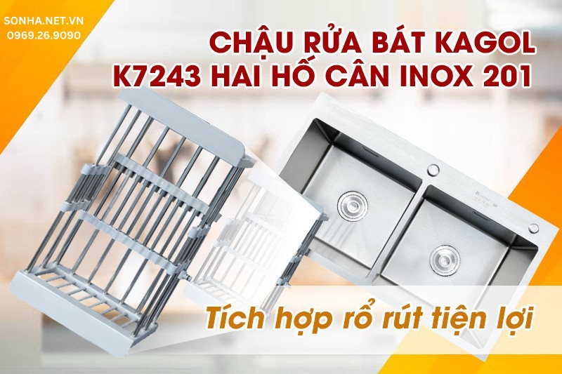 Mua chậu rửa bát inox Kagol K7243 cân 2 hố tặng rổ rút tiện lợi