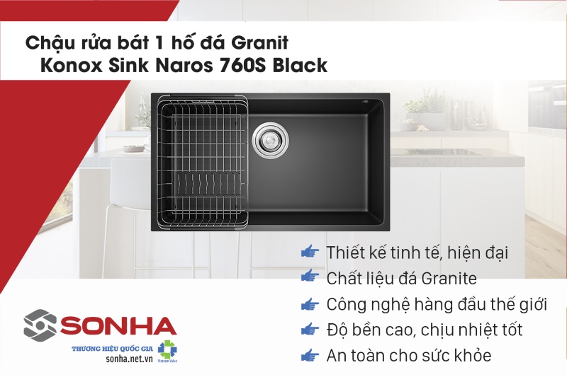 Ưu điểm nổi bật của chậu rửa bát đá 1 hố đá Granite Konox Sink Naros 760S Black