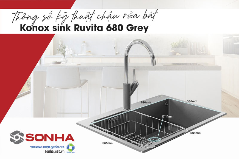 Thông số kỹ thuật chậu rửa bát 1 hố đá Konox sink Ruvita 680 Grey