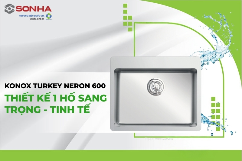Konox Neron 600 là dòng chậu 1 hố có thiết kế sang trọng