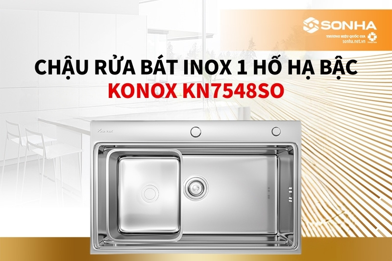 Siêu phẩm chậu 1 hố hạ bậc Konox Overmount Sink KN7548SO