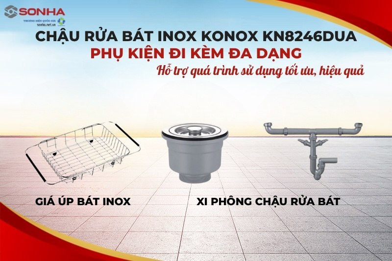Chậu rửa bát Konox KN8246DU được trang bị đa dạng các phụ kiện