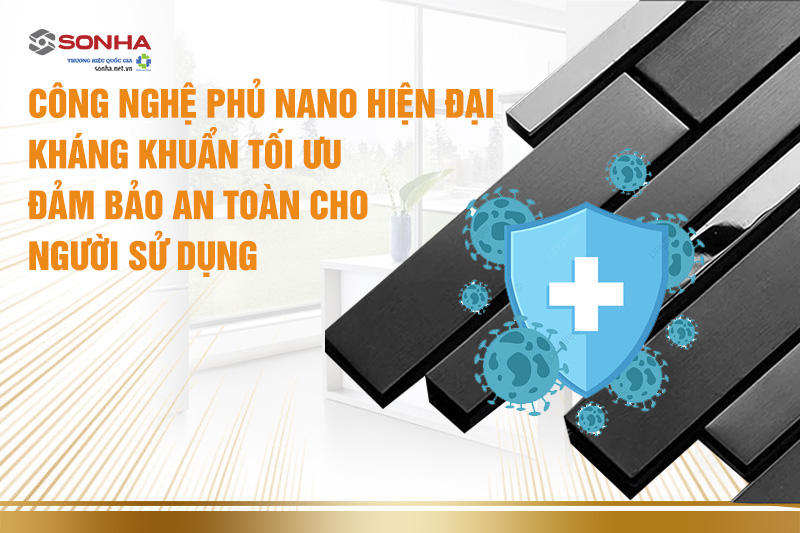 Công nghệ phủ Nano hiện đại giúp kháng khuẩn