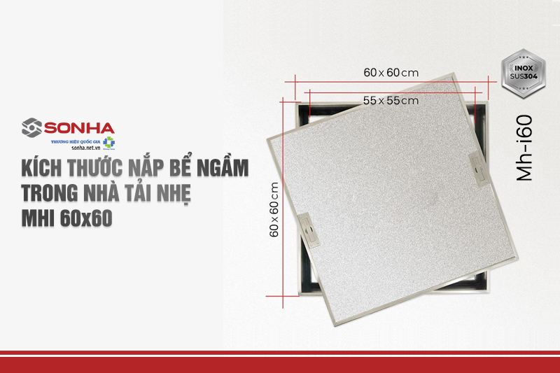 Kích thước nắp bể ngầm trong nhà tải nhẹ MHI 60x60