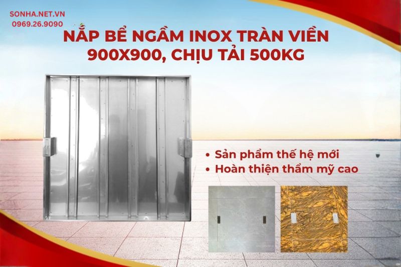 Siêu phẩm nắp bể nước ngầm inox 900x900 chịu tải 500Kg