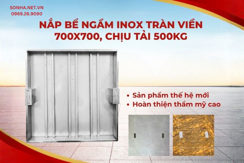 Nắp bể ngầm inox tràn viền 700x700 chịu tải 500Kg