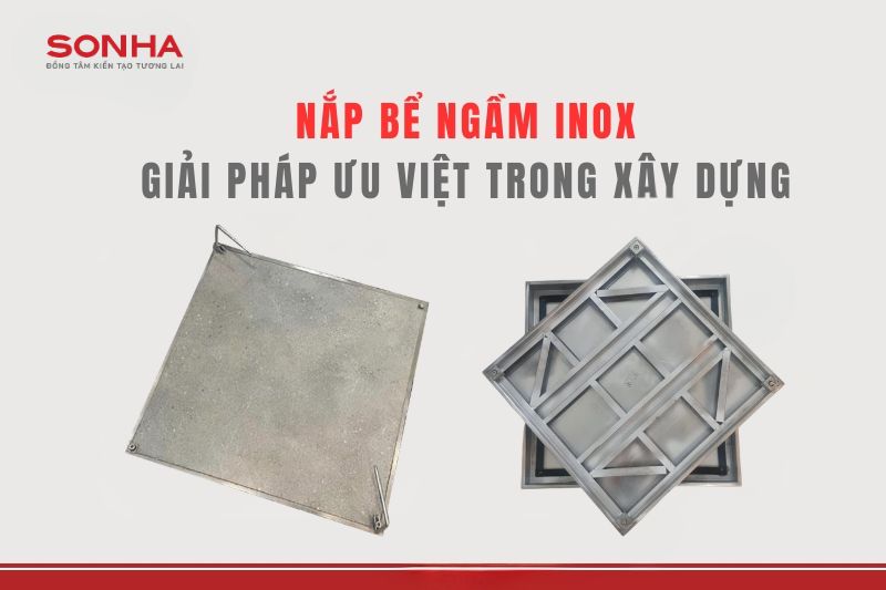 Nắp bể ngầm inox 400x400 - Khả năng chịu tải 3 tấn