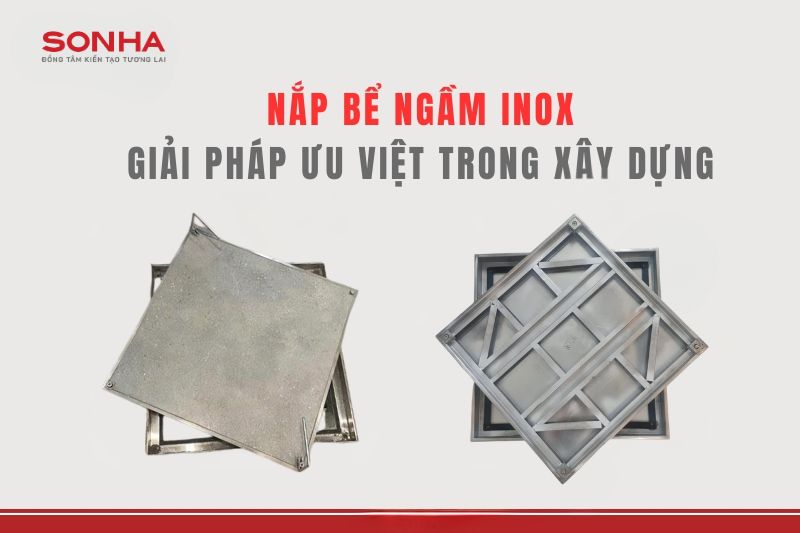 Nắp bể ngầm inox 600x600 - Khả năng chịu tải 3 tấn