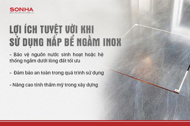 Lợi &iacute;ch khi sử dụng nắp bể ngầm NBN 700/3000