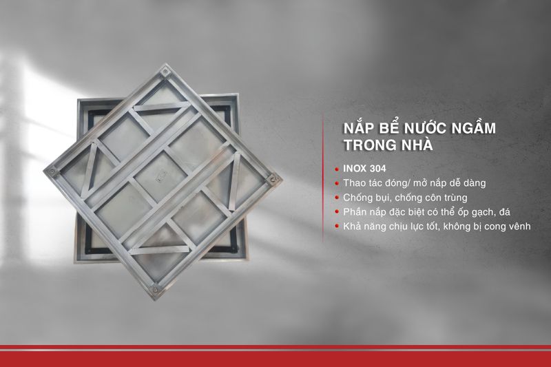Ưu điểm của nắp bể ngầm inox 800x800, chịu tải 3 tấn