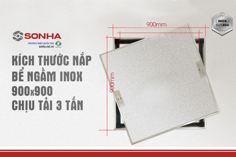 Kích thước nắp bể ngầm inox 900x900, chịu tải 3 tấn