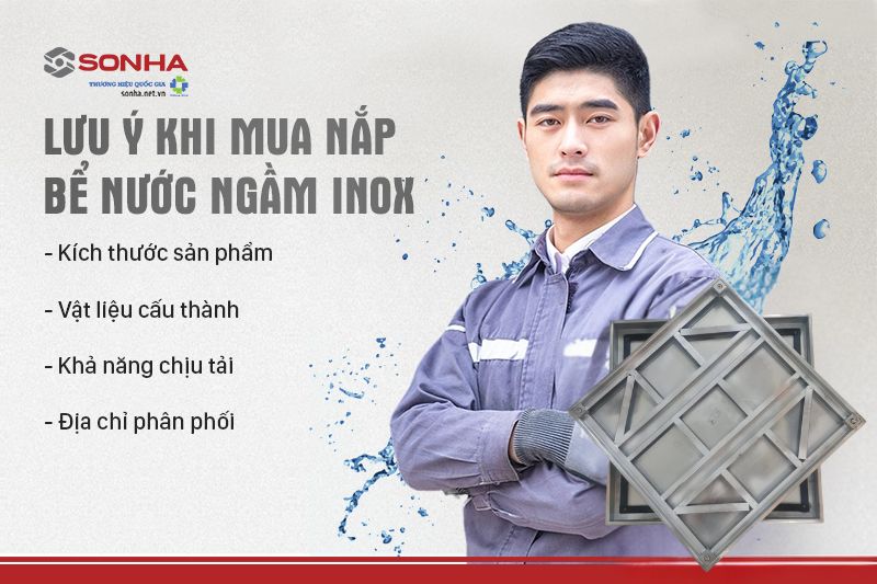 Lưu &yacute; khi chọn mua nắp bể ngầm inox