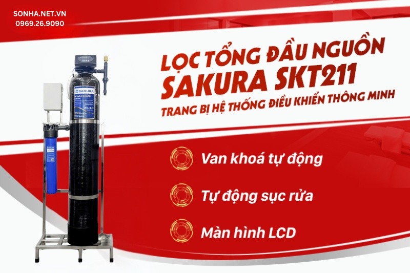 Lọc tổng Sakura SKT211 được trang bị hệ thống điều khiển thông minh