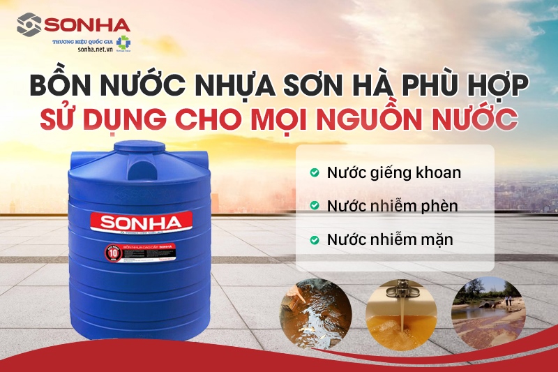 Bồn nhựa Sơn Hà phù hợp sử dụng cho mọi nguồn nước