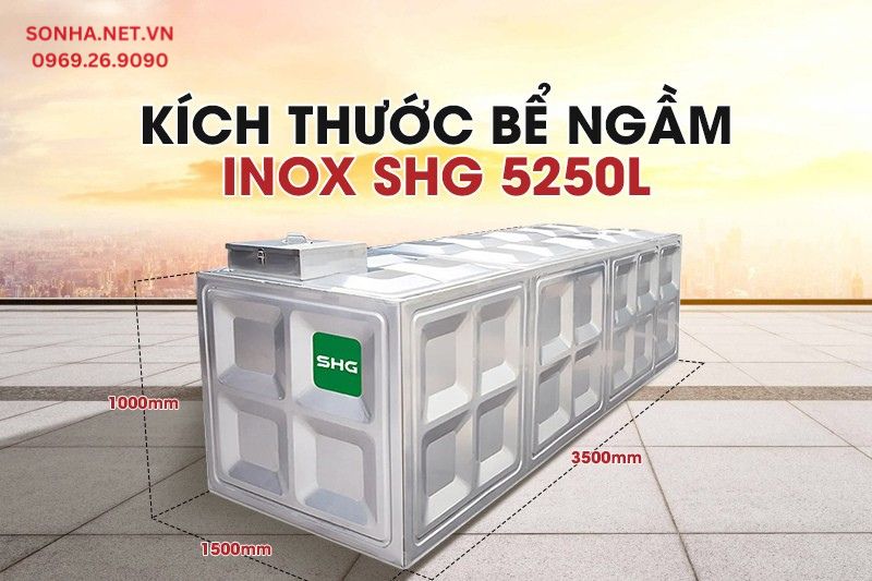 Kích thước bể ngầm inox SHG 5250L