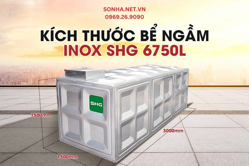 Kích thước bể ngầm inox Sơn Hà Xanh SHG 6750L