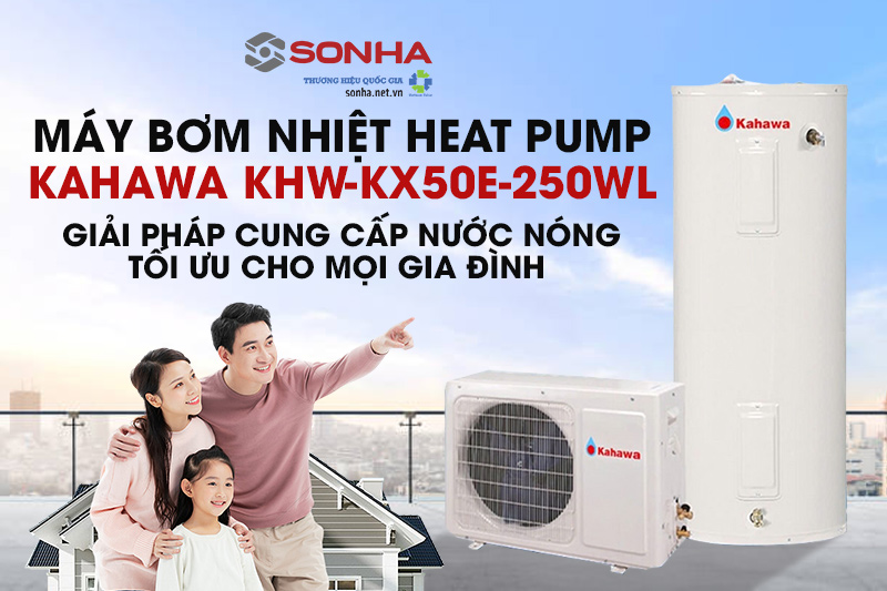 Siêu phẩm máy bơm nhiệt trung tâm KHW-KX50E-250WL của Kahawa