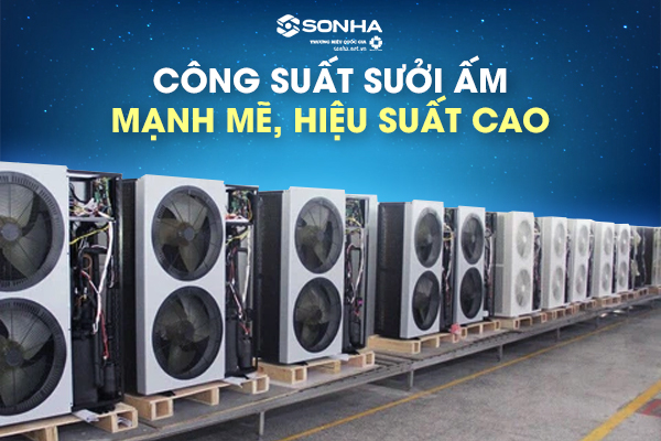KHW-KX200SEPA có công suất sưởi ấm và hiệu suất mạnh mẽ
