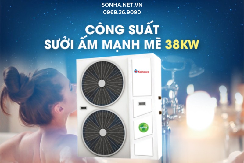 Công suất sưởi ấm mạnh mẽ lên đến 38kW