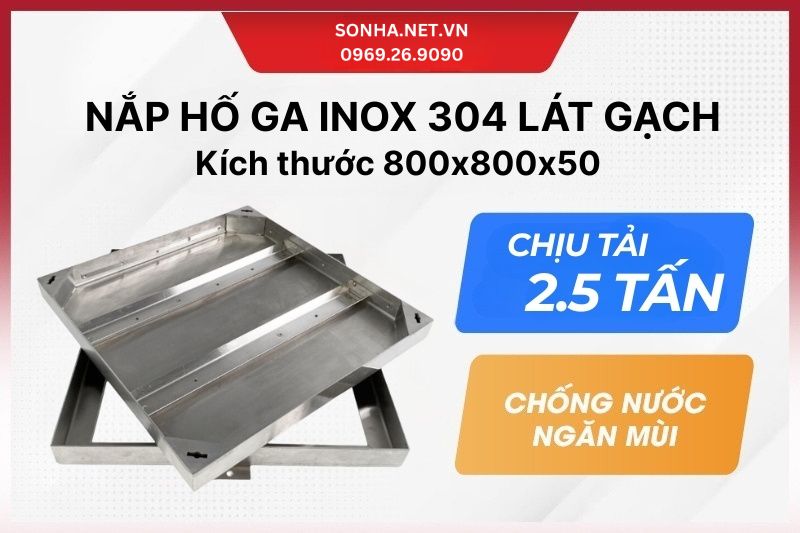 Nắp hố ga inox 304 800x800x50 chịu tải 2.5 tấn