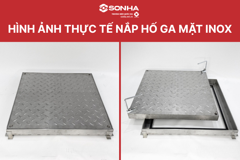 Hình ảnh thực tế nắp hố ga chống nước, ngăn mùi, mặt inox 