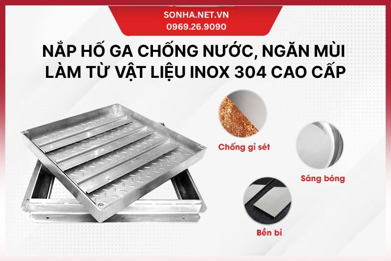 Ưu điểm của nắp hố ga inox 304 kích thước 600x600x83 chịu tải 4.5 tấn