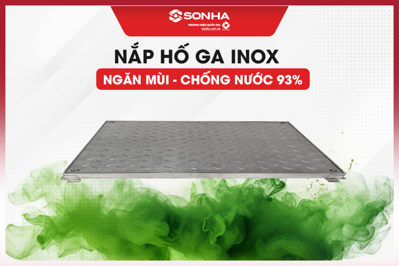 Nắp hố ga inox 304 kích thước 800x800x54 ngăn mùi, chống nước 