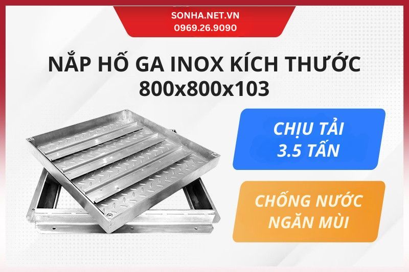 Nắp hố ga inox 304 kích thước 800x800x103 chống nước, ngăn mùi