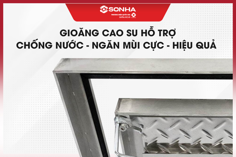 Gioăng cao su hỗ trợ ngăn mùi cực kỳ hiệu quả 