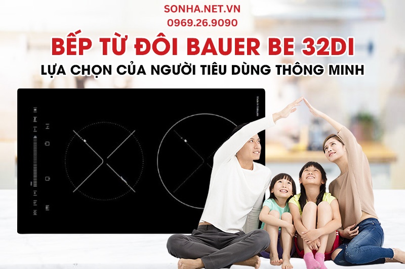 Tìm hiểu siêu phẩm bếp từ đôi Bauer BE 32DI nhập khẩu Malaysia
