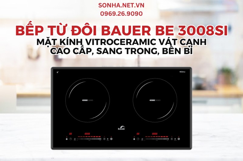 Bếp Từ Đôi Bauer BE 3008SI trang bị mặt kính Vitroceramic cao cấp