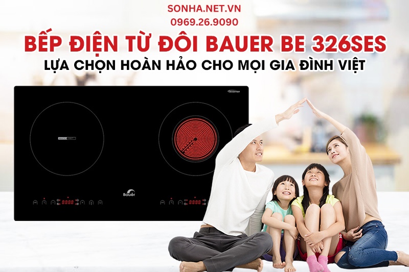 Tìm hiểu siêu phẩm bếp điện từ đôi Bauer BE 326SES