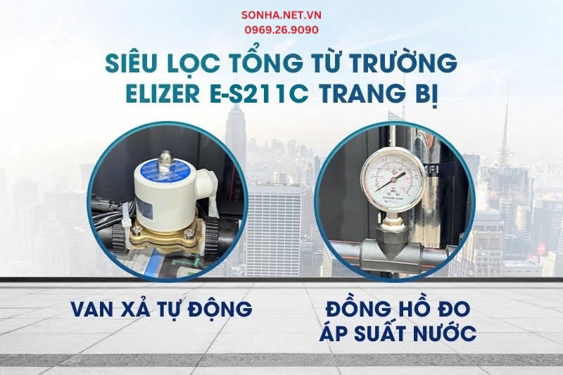 Hệ thống lọc tổng từ trường Elizer E-S211C c&oacute; trang bị van xả tự động