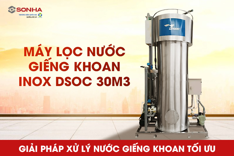 Siêu phẩm máy lọc nước giếng khoan, nước ngầm công suất 30m3