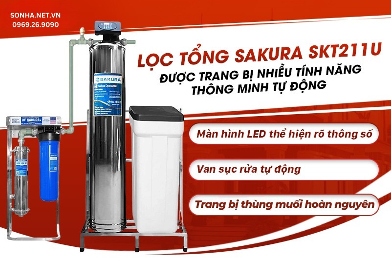 Lọc tổng Sakura SKT211U được trang bị nhiều tính năng thông minh tự động