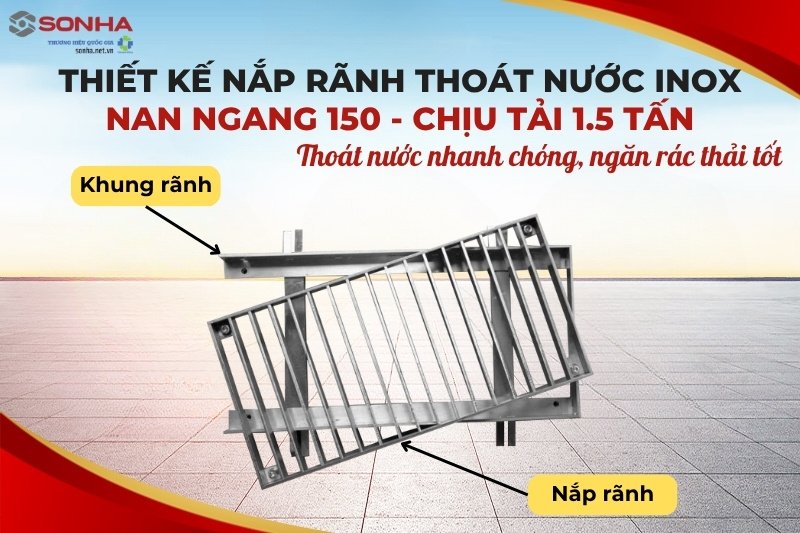 Nắp rãnh thoát nước nan ngang 150 chịu tải 1.5 tấn được thiết kế thông minh