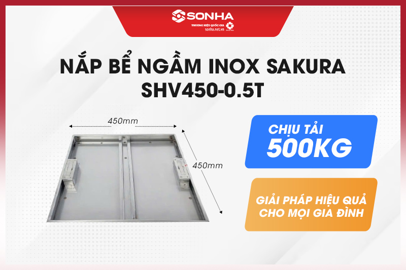 Siêu phẩm nắp bể ngầm inox âm sàn hở viền Sakura SHV450-0.5T