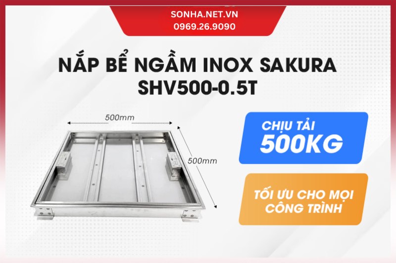 Si&ecirc;u phẩm nắp bể ngầm inox &acirc;m s&agrave;n hở viền Sakura SHV500-0.5T