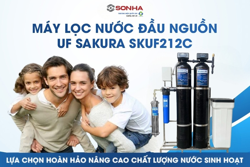 Máy lọc nước đầu nguồn có màng siêu lọc UF Sakura SKUF212C