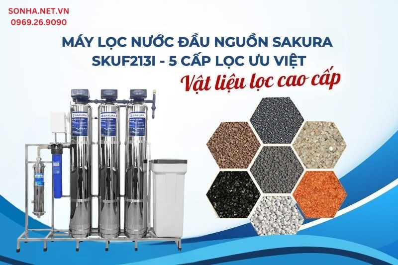 Lọc tổng Sakura SKUF213I 5 cấp lọc xử lý hiệu quả nguồn nước nhiễm bẩn