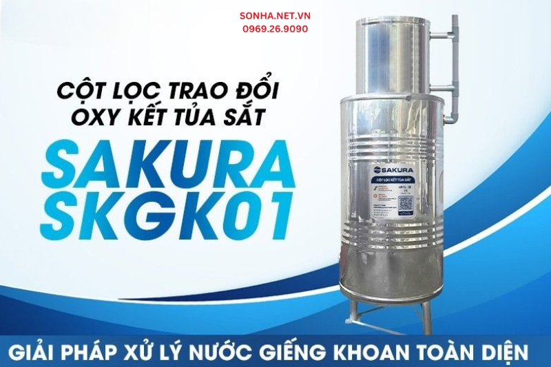 Cột lọc trao đổi oxy Sakura SKGK01 - giải pháp cho nước giếng khoan nhiễm sắt