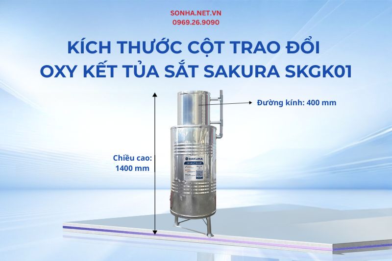 K&iacute;ch thước cột lọc trao đổi oxi kết tủa sắt Sakura SKGK01