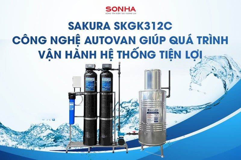 Lọc nước giếng khoan SKGK312C với AutoVan vận h&agrave;nh hệ thống tiện lợi