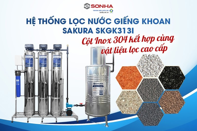 SKGK313I với 3 Cột Inox 304 kết hợp cùng vật liệu lọc cao cấp
