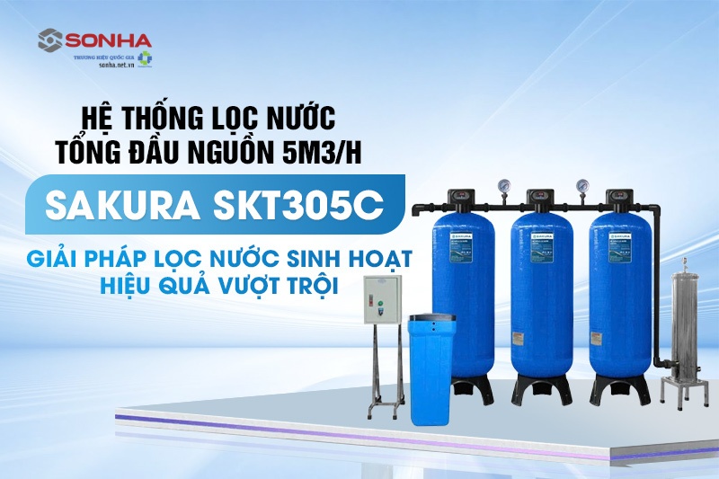 Hệ thống lọc tổng đầu nguồn 3 cột áp lực tự động sục rửa Sakura SKT305C công suất 5m3/h